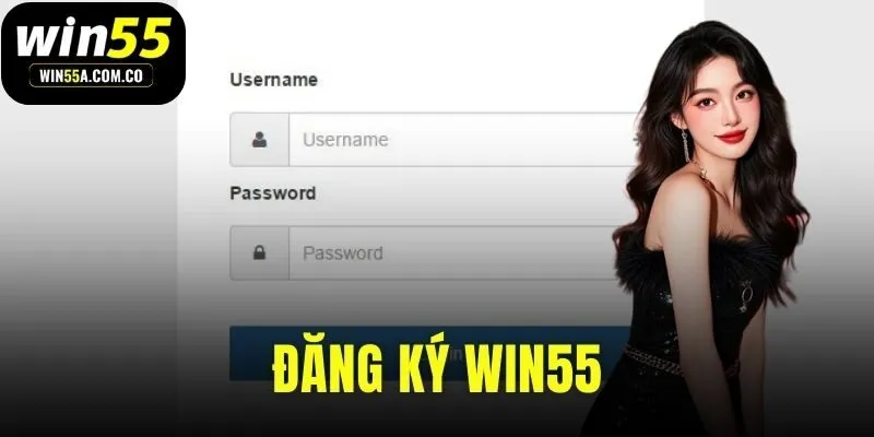 đăng ký WIN55