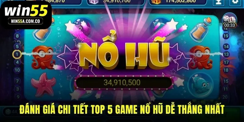 Lý giải sức hút của top 5 game nổ hũ dễ thắng