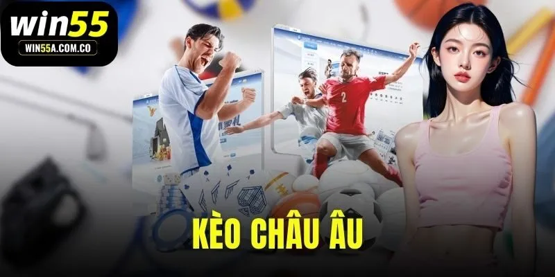 kèo châu Âu