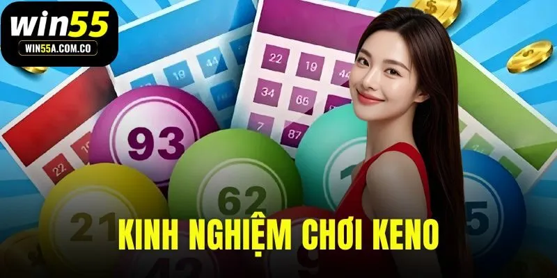 kinh nghiệm chơi keno